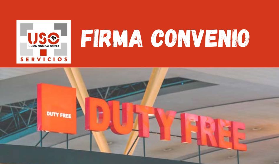 USO firma el convenio de World Duty Free