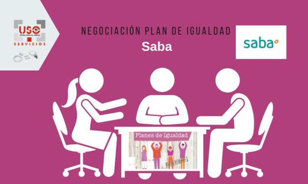 USO forma parte de la mesa de negociación del Plan de Igualdad de Saba