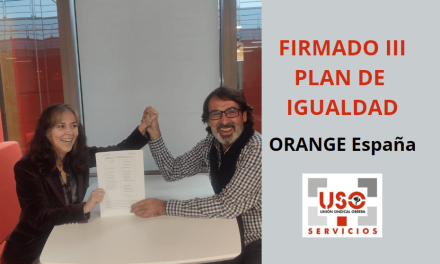 USO firma el III Plan de Igualdad de Orange España.