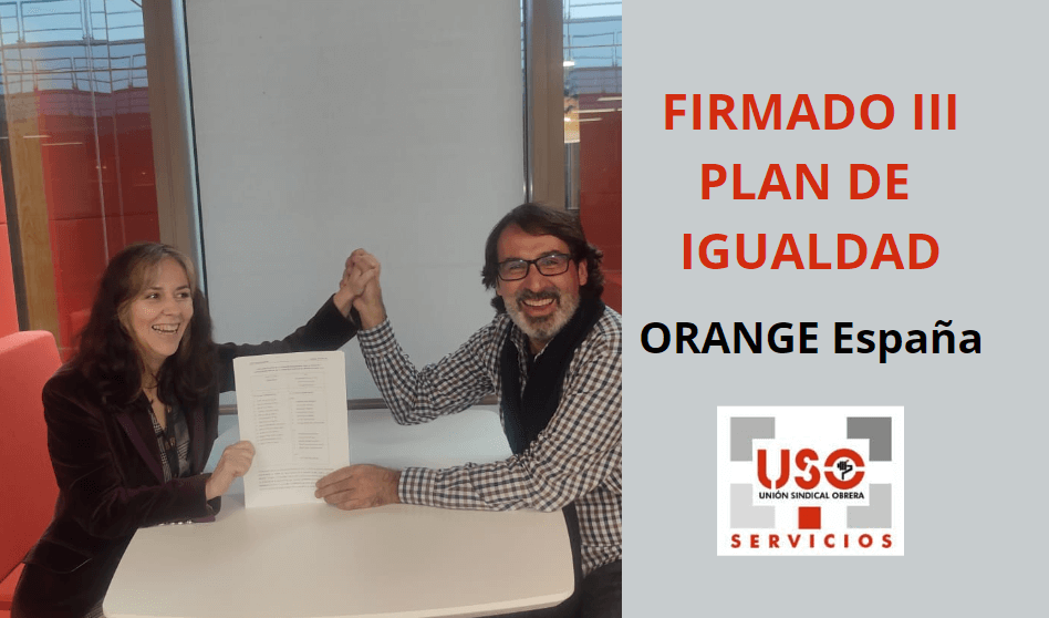 USO firma el III Plan de Igualdad de Orange España.