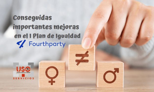 Os avanzamos las mejoras en la negociación del I Plan de Igualdad de Fourth Party