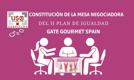USO, parte integrante de la mesa negociadora del II Plan de Igualdad de Gate Gourmet Spain