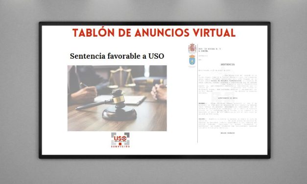 USO gana la demanda por vulneración de derecho fundamental al denegar Atento la habilitación de un tablón sindical virtual en su centro de La Coruña