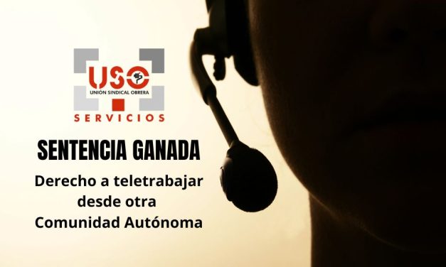 La Justicia da la razón a USO, una trabajadora seguirá teletrabajando al residir en otra Comunidad