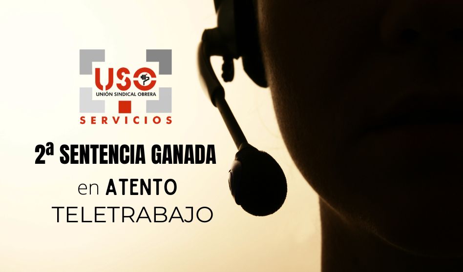 USO vuelve a ganar en los juzgados el derecho al teletrabajo de una trabajadora de Atento