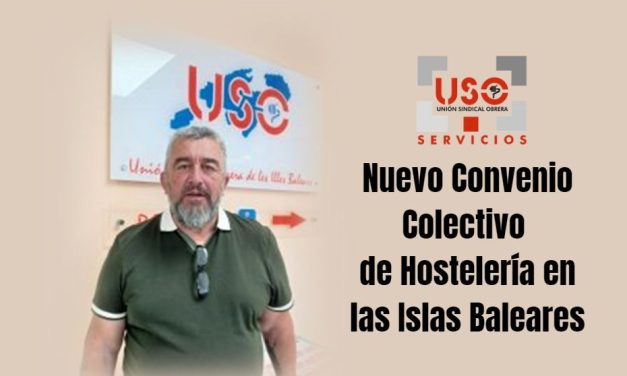 USO es critica con la firma del nuevo convenio colectivo de hostelería en las Islas Baleares