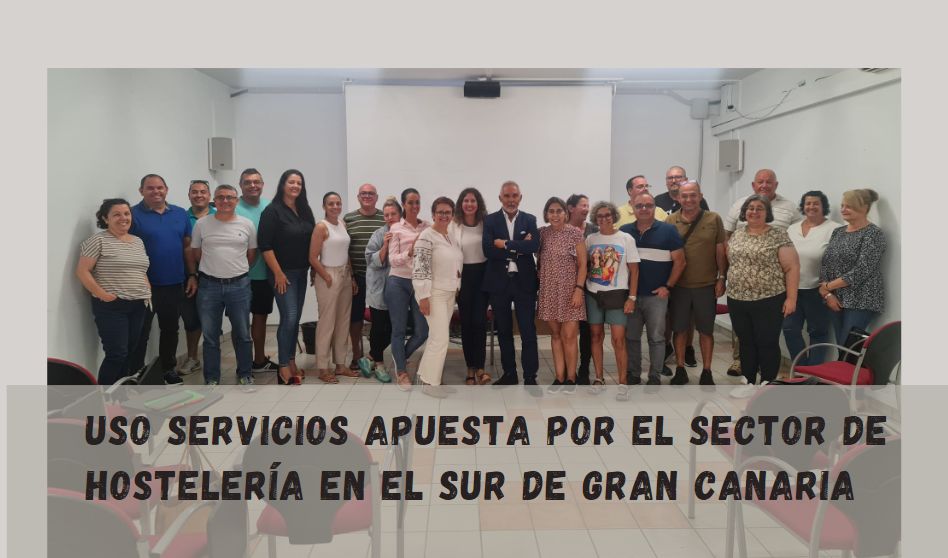 Impulso de USO Servicios al sector de hostelería en el sur de Gran Canaria