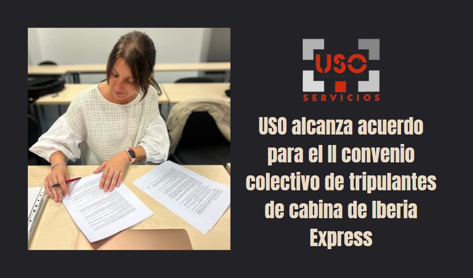 USO alcanza acuerdo para el II convenio colectivo de tripulantes de cabina de Iberia Express