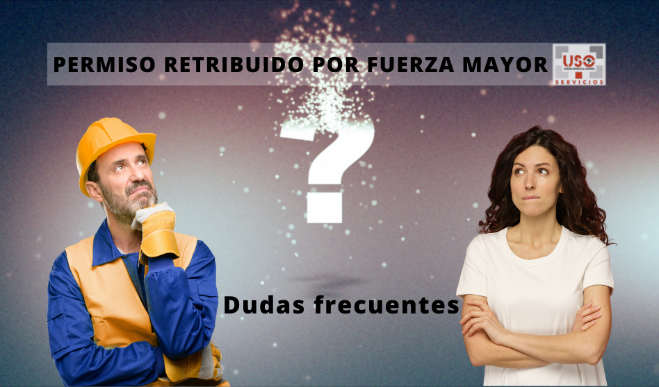 Permiso por fuerza mayor; dudas frecuentes