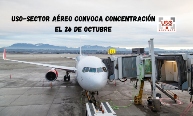 USO-Sector Aéreo convoca concentración el 26 de octubre