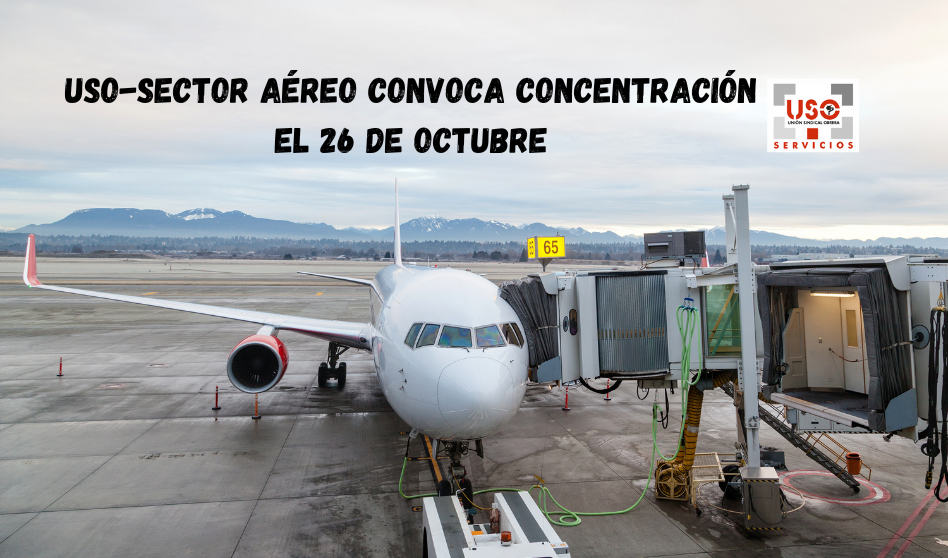 USO-Sector Aéreo convoca concentración el 26 de octubre
