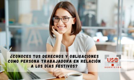 ¿Conoces tus derechos y obligaciones como persona trabajadora en relación a los días festivos?