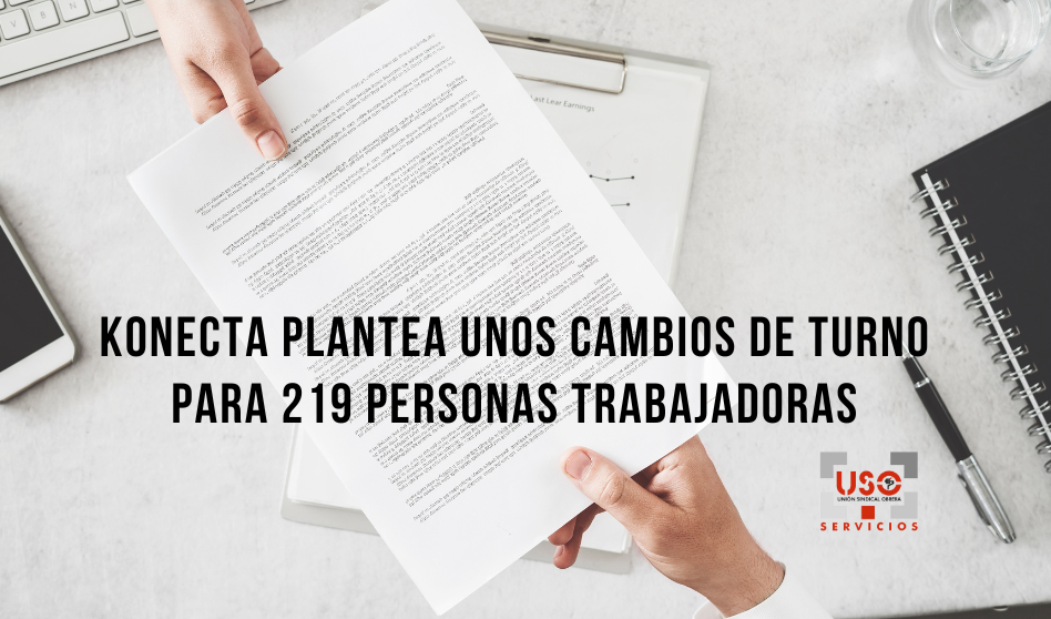 Konecta plantea unos cambios de turno para 219 personas trabajadoras