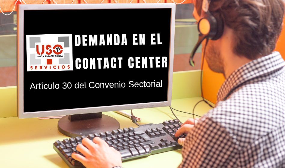 USO demanda para el Contact Center que los permisos pasen a disfrutarse en días laborales en vez de en días naturales