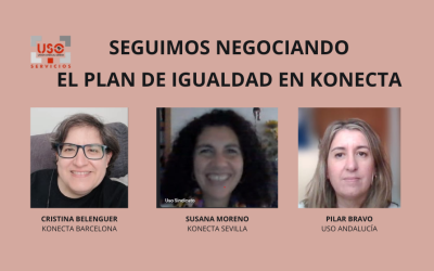 Seguimos negociando el Plan de Igualdad en Konecta