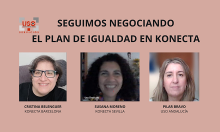 Seguimos negociando el Plan de Igualdad en Konecta