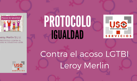 Procolo contra el acoso LGTBI en Leroy Merlin