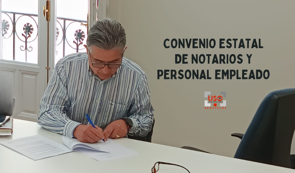 Firma del Convenio Colectivo Estatal de Notarios y Personal Empleado