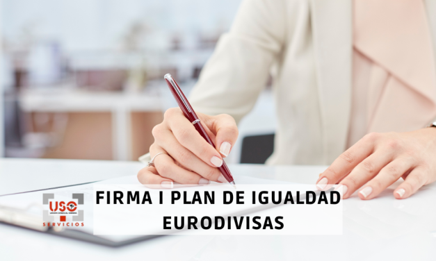 Se firma el I Plan de Igualdad de EURODIVISAS