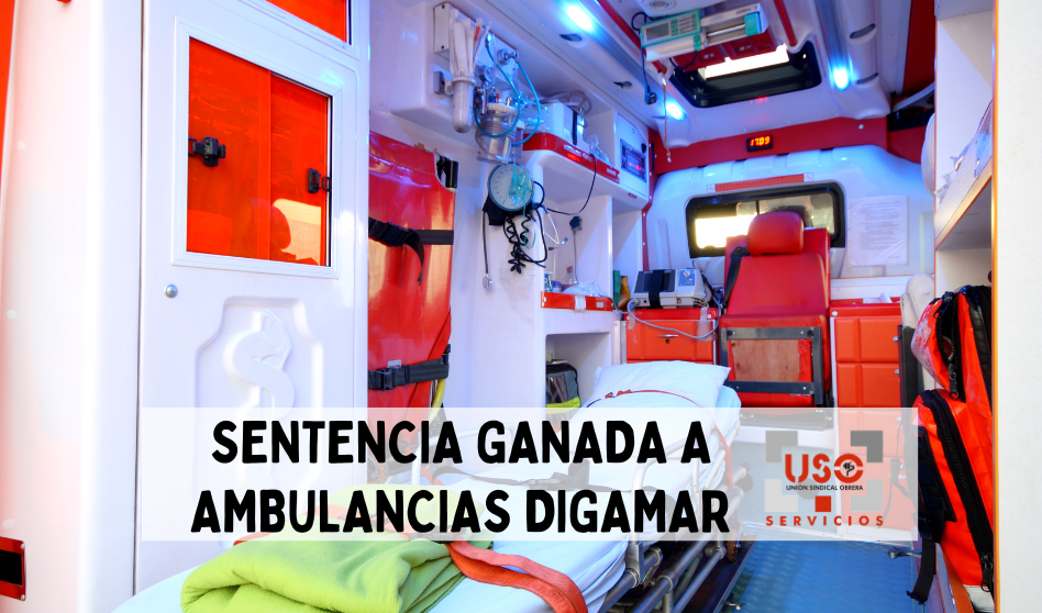 USO gana en los tribunales a Ambulancias Digamar