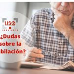 ¿Tienes dudas sobre la jubilación?