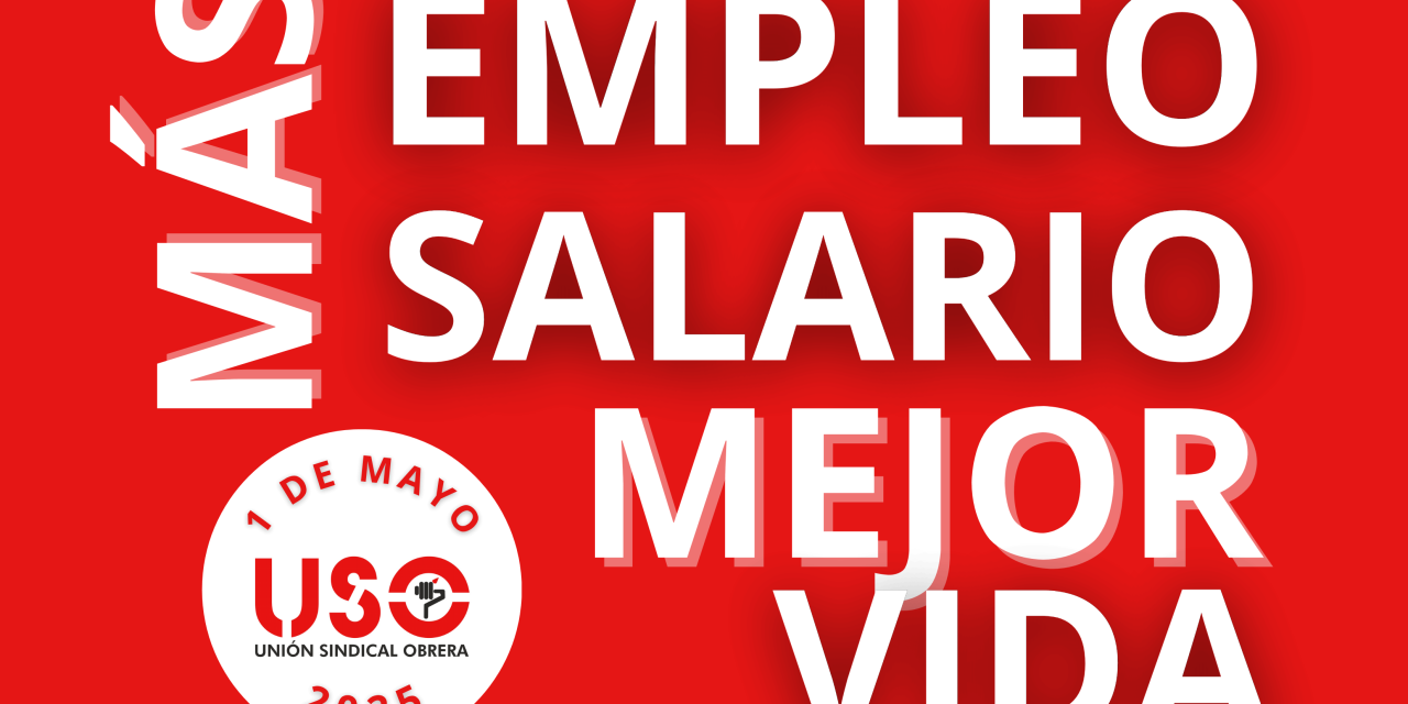 «Más empleo, más salario, mejor vida»