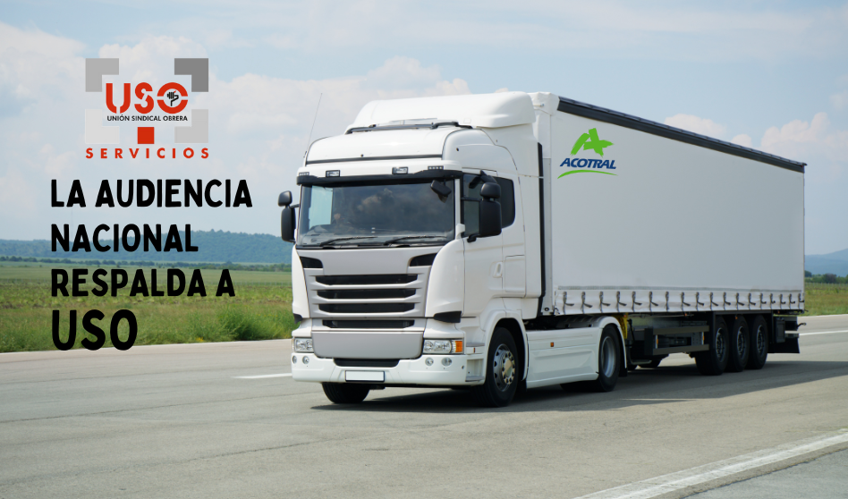 La Audiencia Nacional respalda a USO y garantiza la prima de productividad de la plantilla de Acotral