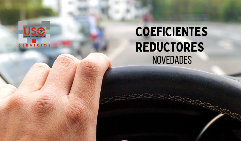 Cambios en los coeficientes reductores para conductores del transporte